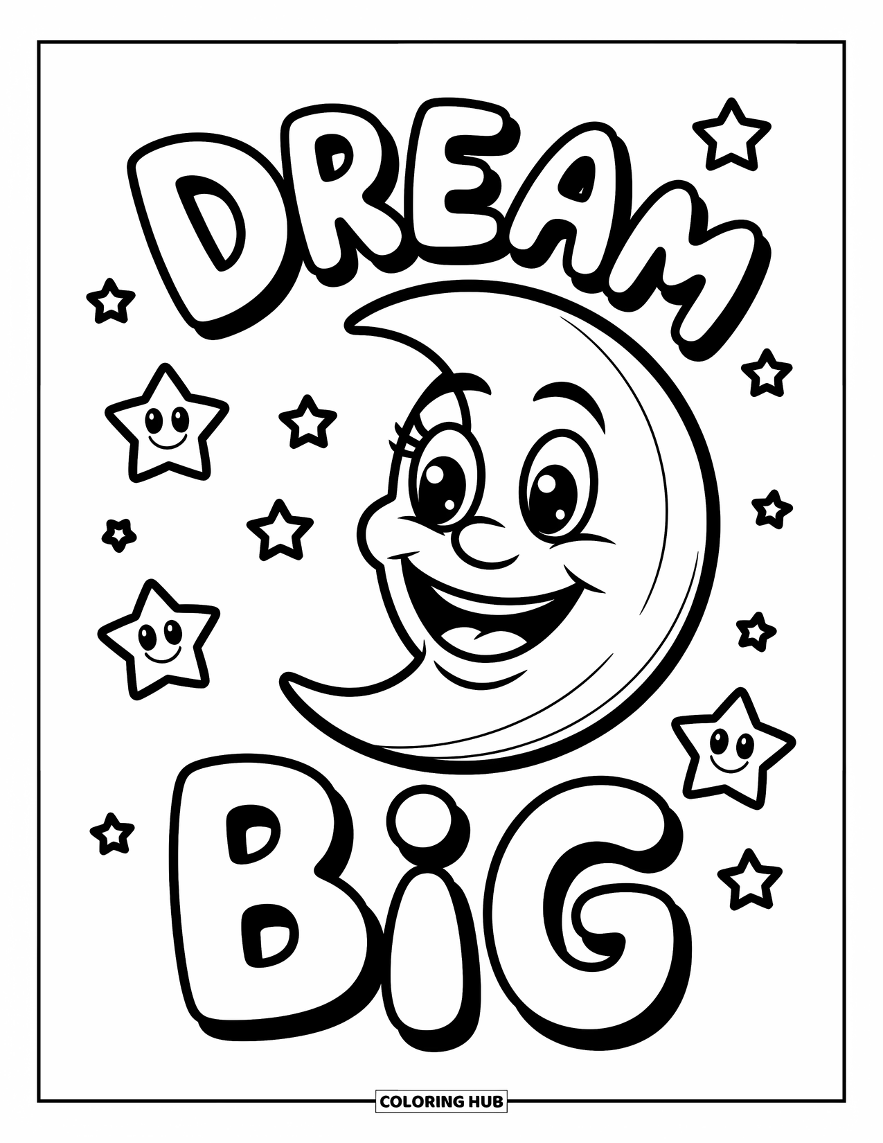 Motivational Coloring Page for Kids: A smiling moon and stars float happily under the words "Dream Big"