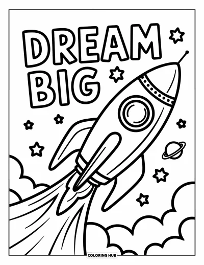 Coloriage de motivation pour enfants : Une fusée qui s'envole monte sous les mots « Dream Big »