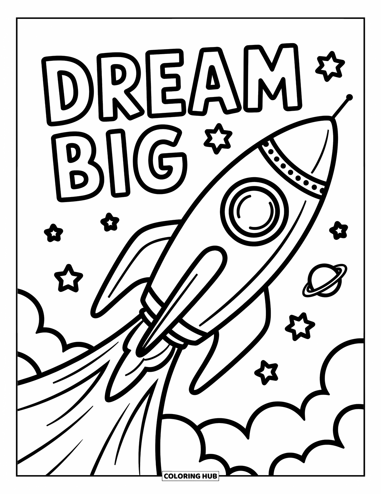 Motivational Coloring Page for Kids: A soaring rocket climbs under the words "Dream Big"