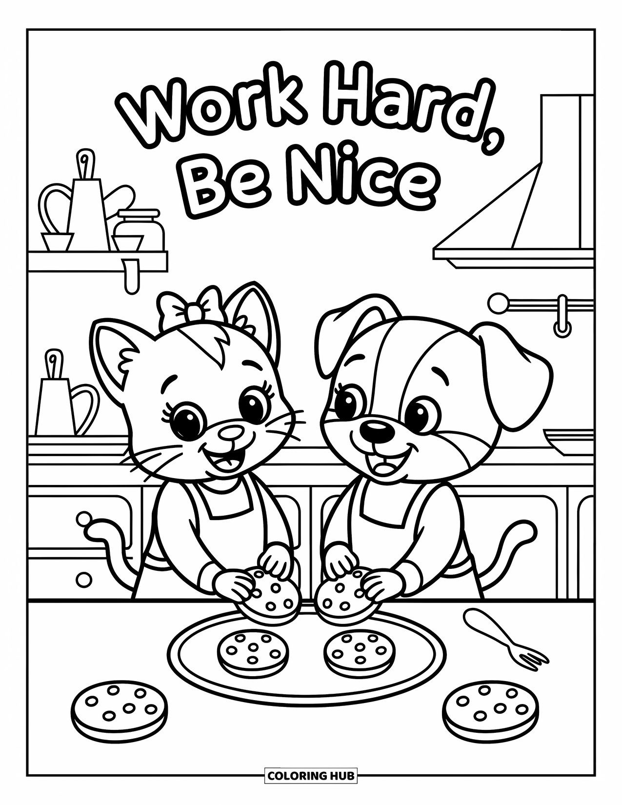 Motivational Coloring Page for Kids: Cookie cutters and flour surround pets under "Work Hard, Be Nice"