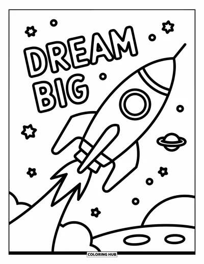Coloriage de motivation pour enfants : « Dream Big » se dresse à côté d'une fusée qui vole parmi les étoiles et les nuages