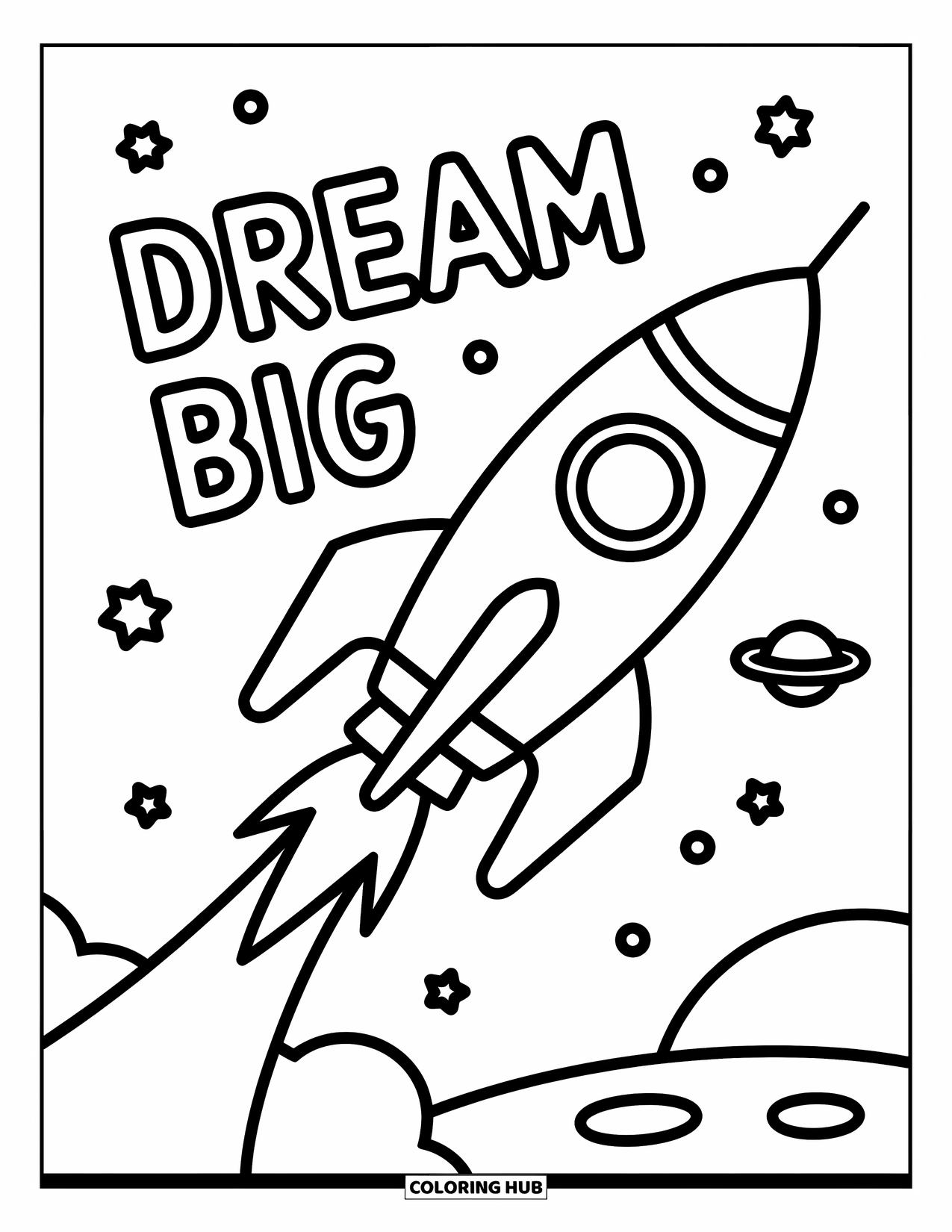 Motivational Coloring Page for Kids: "Dream Big" stands beside a rocket flying through stars and clouds