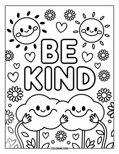 Coloriage de motivation pour enfants : Deux nuages qui se câlinent et un soleil heureux sourient sous « Be Kind »