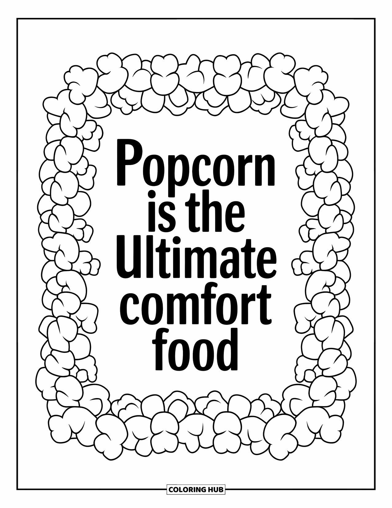 Popcorn Coloring Page for Adults: Popcorn shapes form a fun border around a cozy comfort food quote