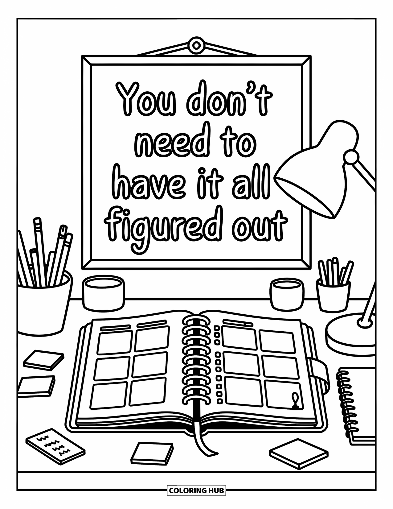 Quote Coloring Page for Adults: A soft-lit desk glows under "You don't need to have it all figured out"