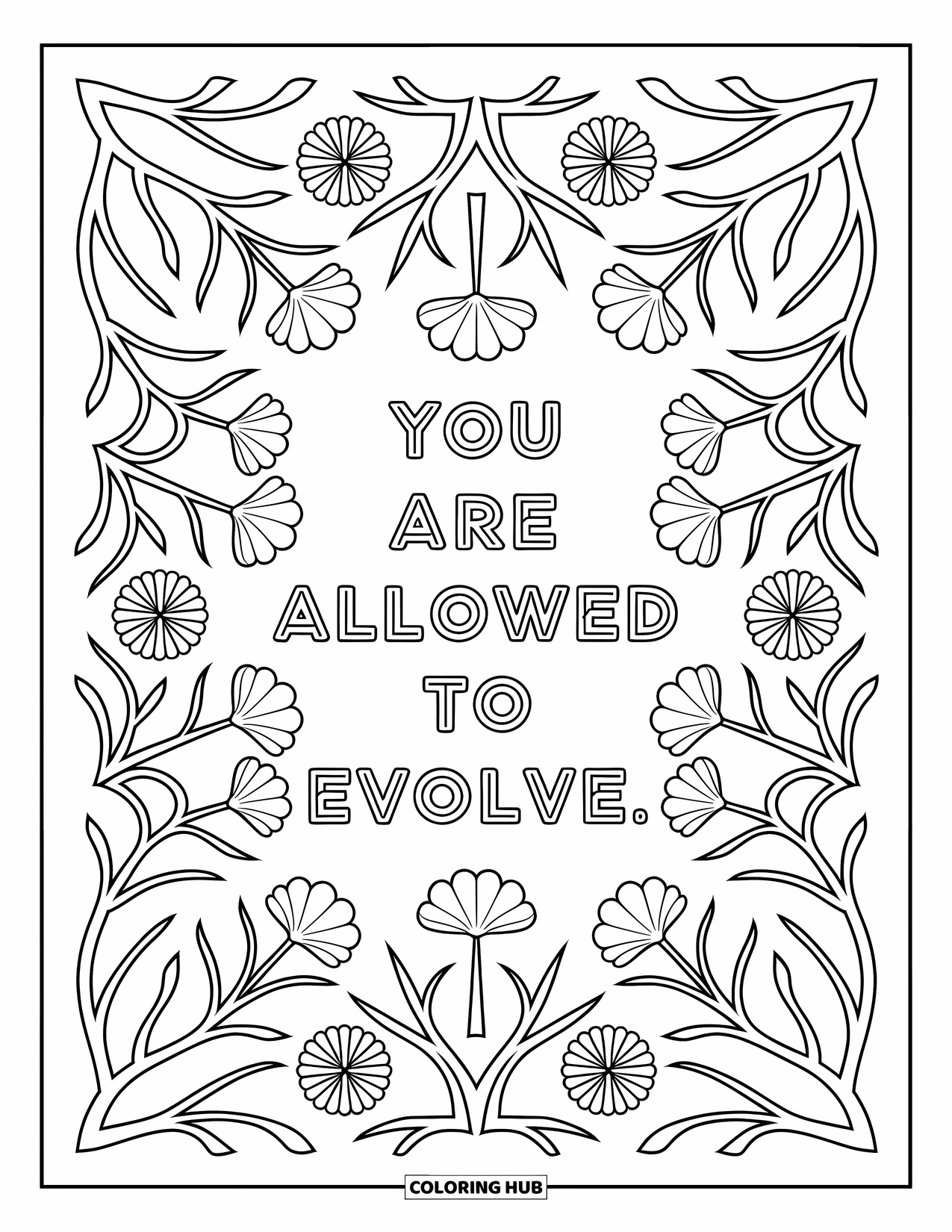 Quote Coloring Page for Adults: Branch patterns bloom around "You are allowed to evolve"