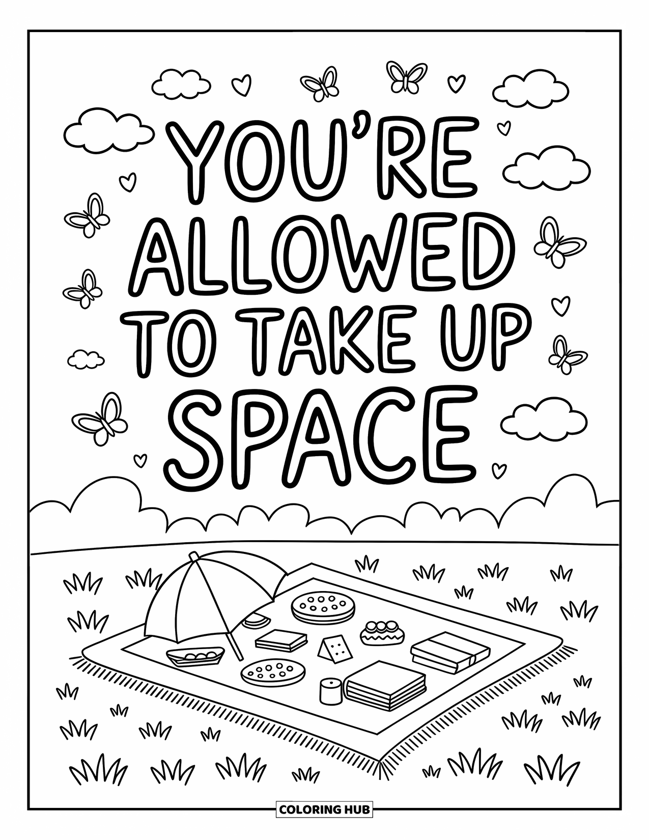 Quote Coloring Page for Adults: Butterflies float gently above "You're allowed to take up space"