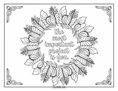 Coloriage de citations pour adultes : Des feuilles et des fleurs superposées entourent 