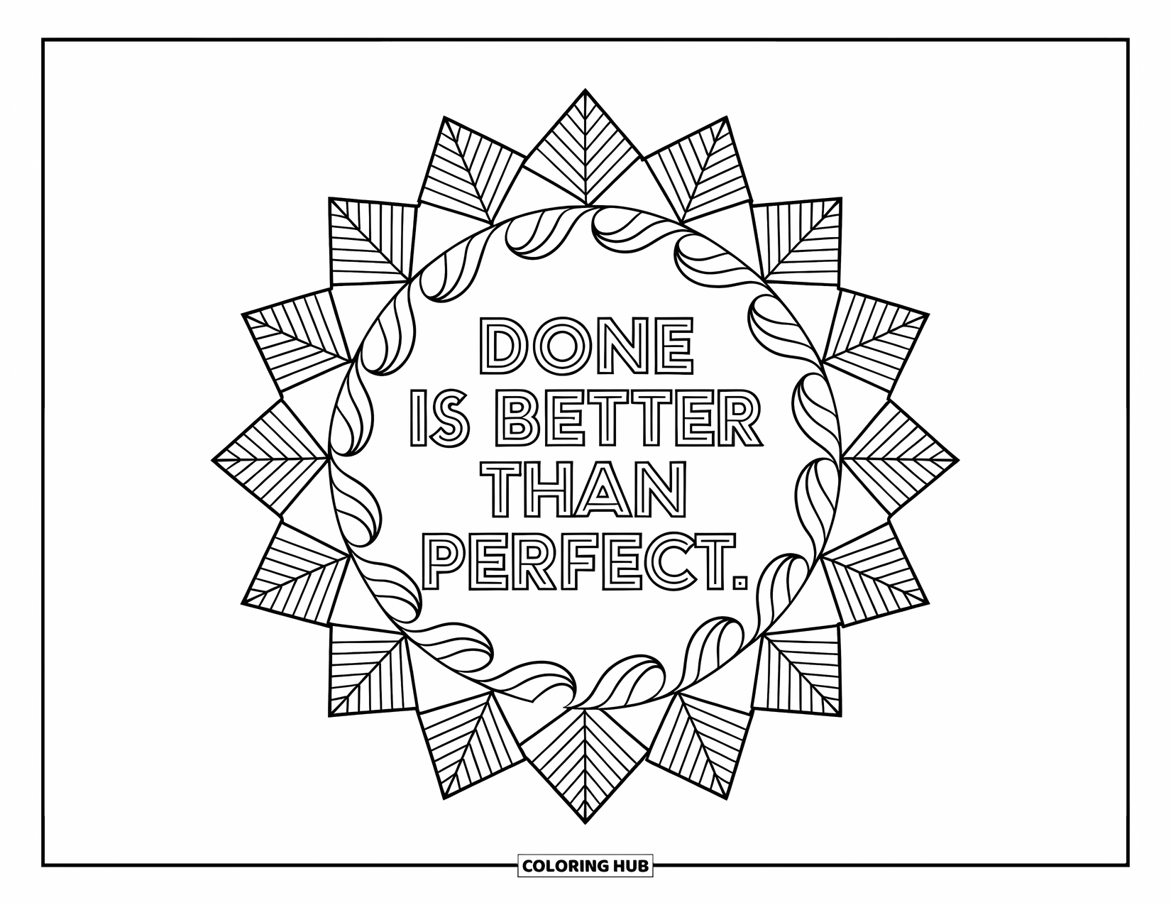 Quote Coloring Page for Adults: Leafy vines twist around "Done is better than perfect"
