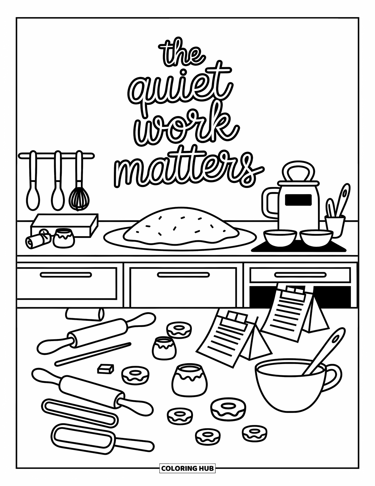 Quote Coloring Page for Adults: Rolling pins and recipe cards share "The quiet work matters"