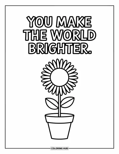 Coloriage de citations pour enfants : Un pot de fleurs épanoui partage le message 