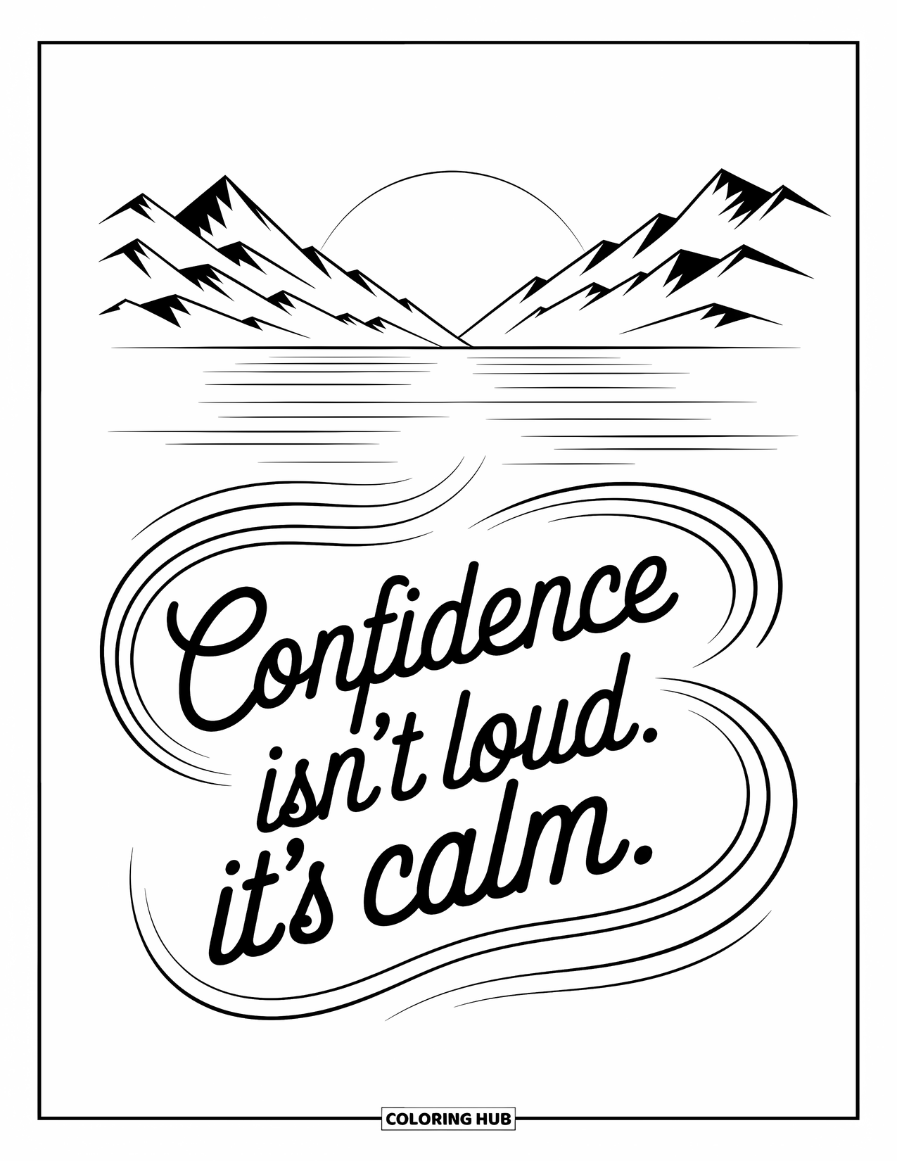 Quote Coloring Page for Kids: A calm sunset scene shares the message "Confidence isn't loud. It's calm"