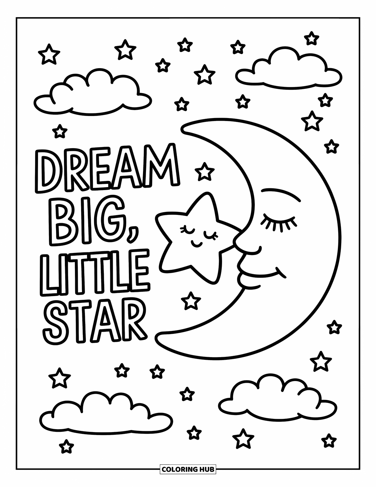 Quote Coloring Page for Kids: A dreamy moon and twinkling star rest beside "Dream big, little star"