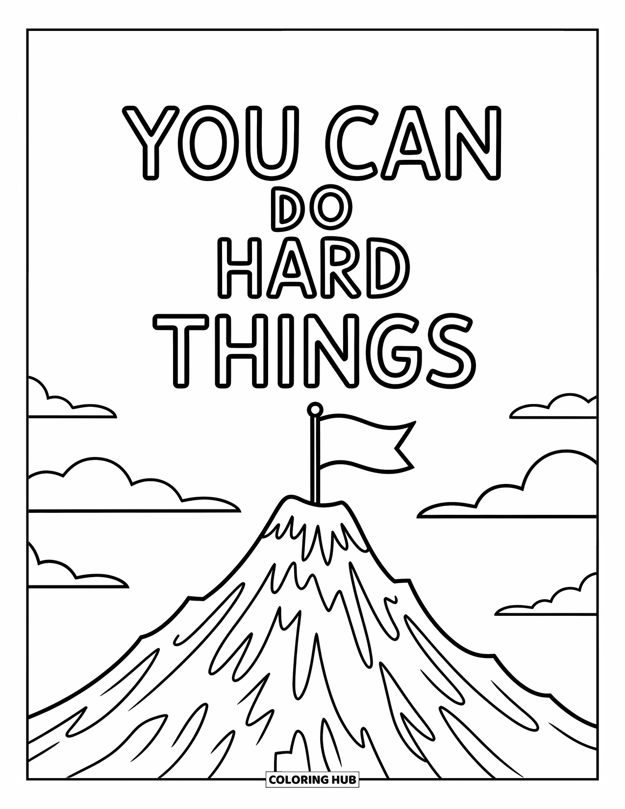 Quote Coloring Page for Kids: A flag on a mountain reminds you "You can do hard things"