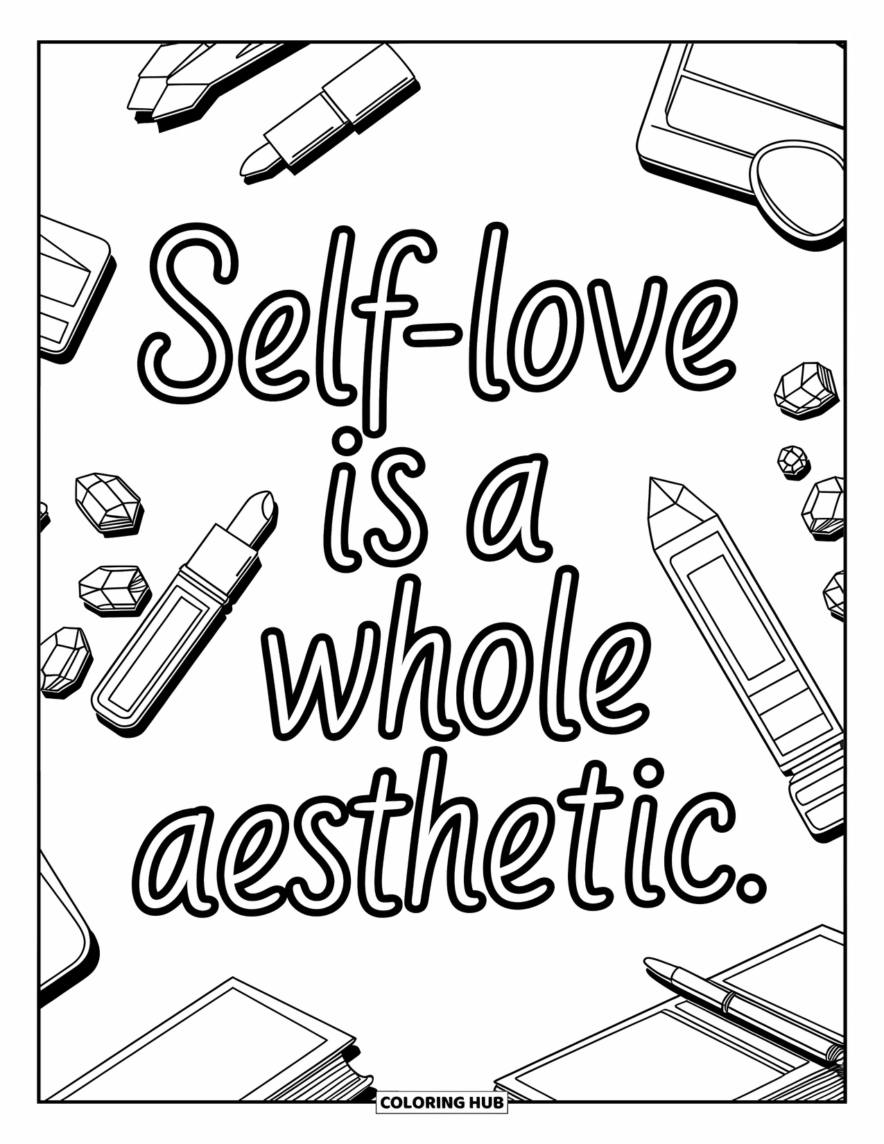 Quote Coloring Page for Kids: A pretty vanity scene shares the phrase "Self-love is a whole aesthetic"