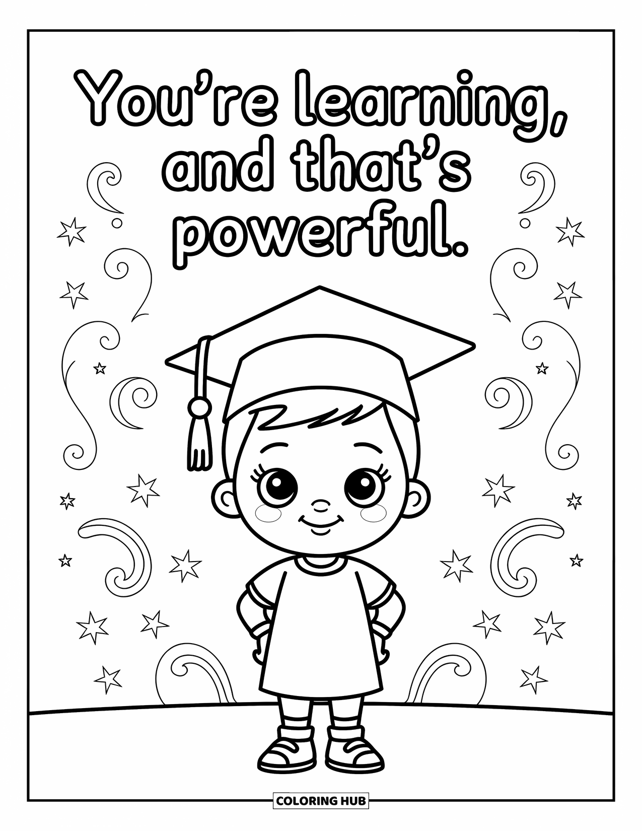 Quote Coloring Page for Kids: A proud little grad beams under "You're learning, and that's powerful"