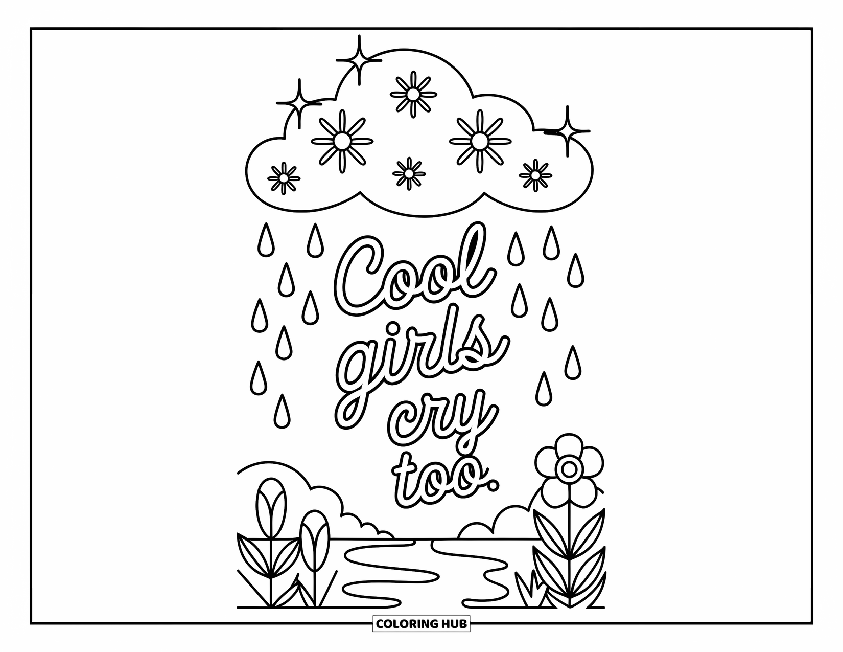Quote Coloring Page for Kids: A rainy sky glows softly with the words "Cool girls cry too"