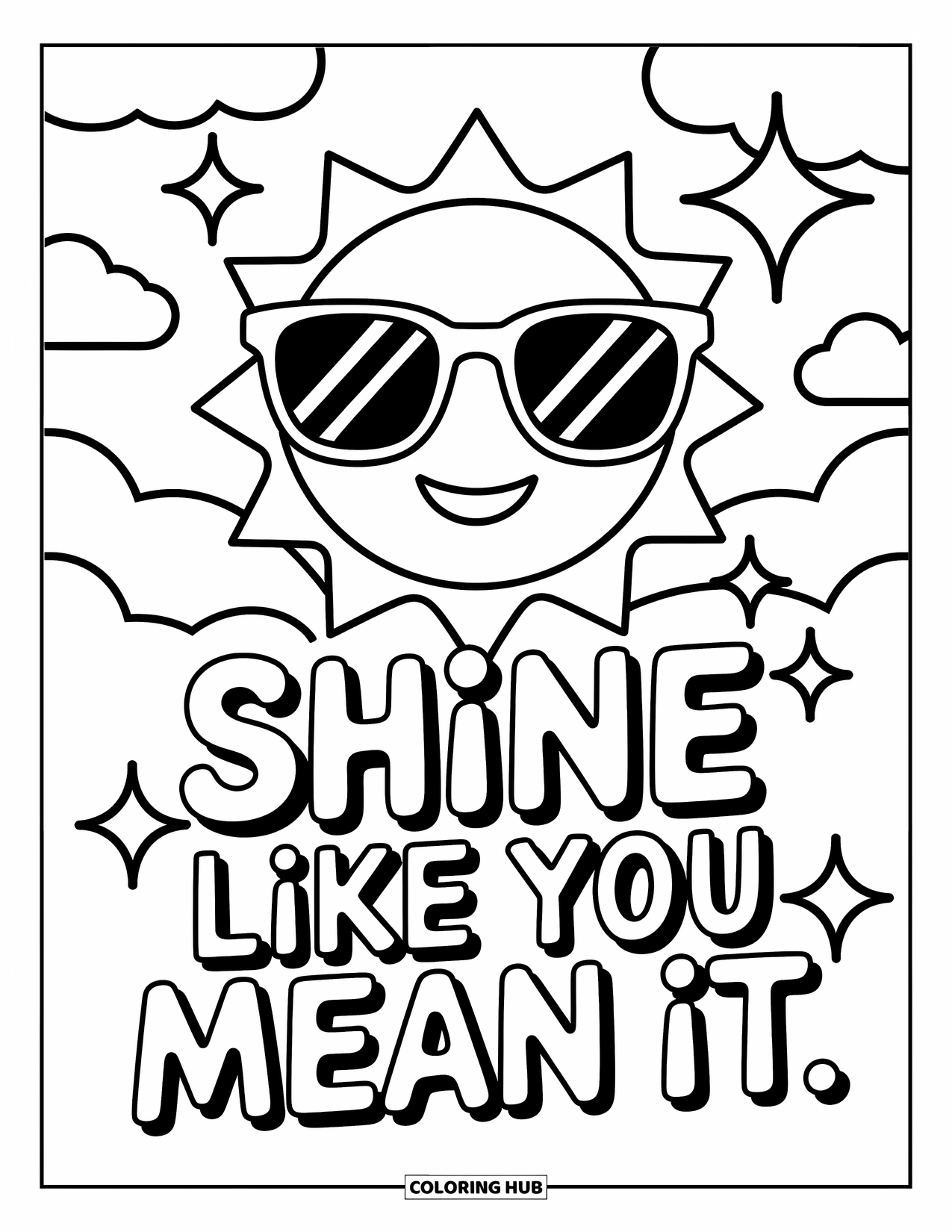 Quote Coloring Page for Kids: A sunny face in shades beams with "Shine like you mean it"