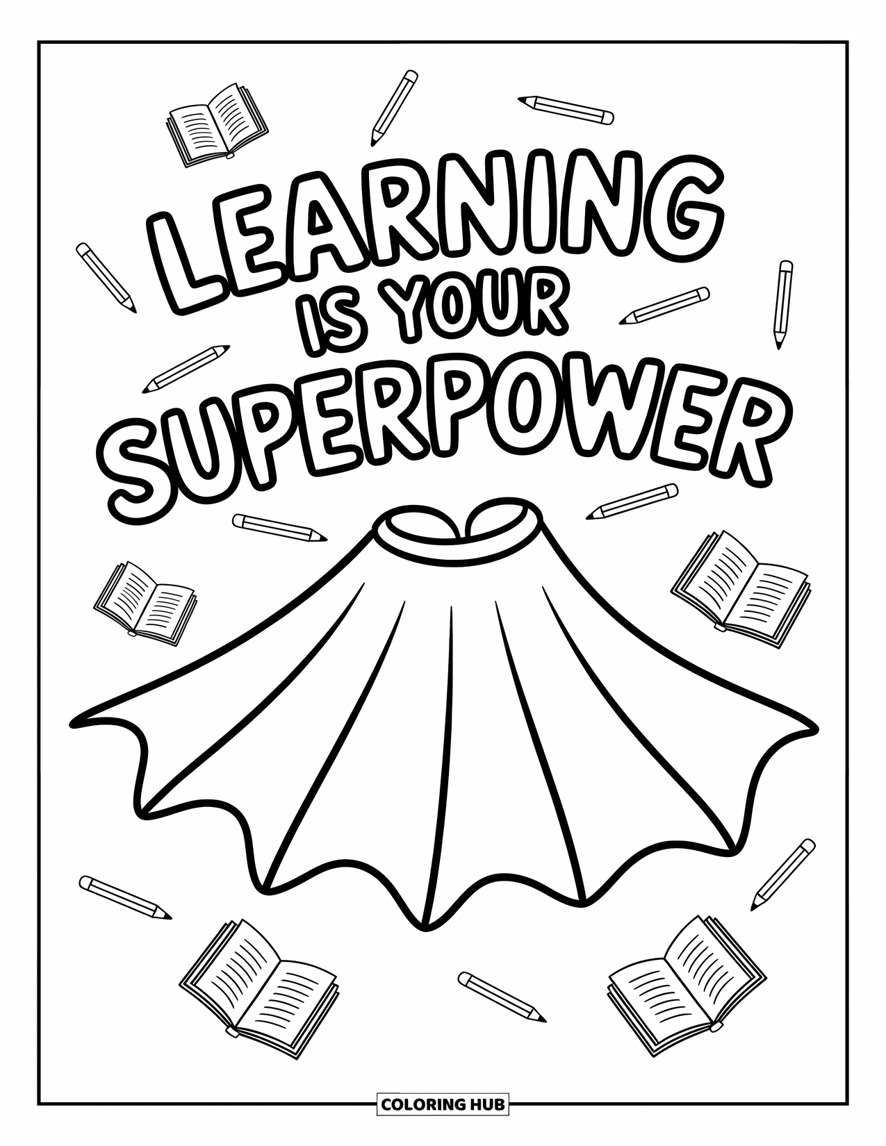 Quote Coloring Page for Kids: A superhero cape flies above "Learning is your superpower"