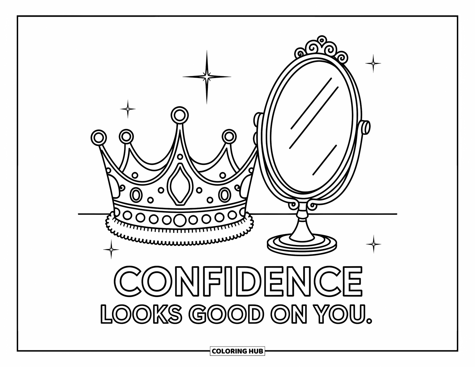 Quote Coloring Page for Kids: Mirror and crown glow beside the message "Confidence looks good on you"