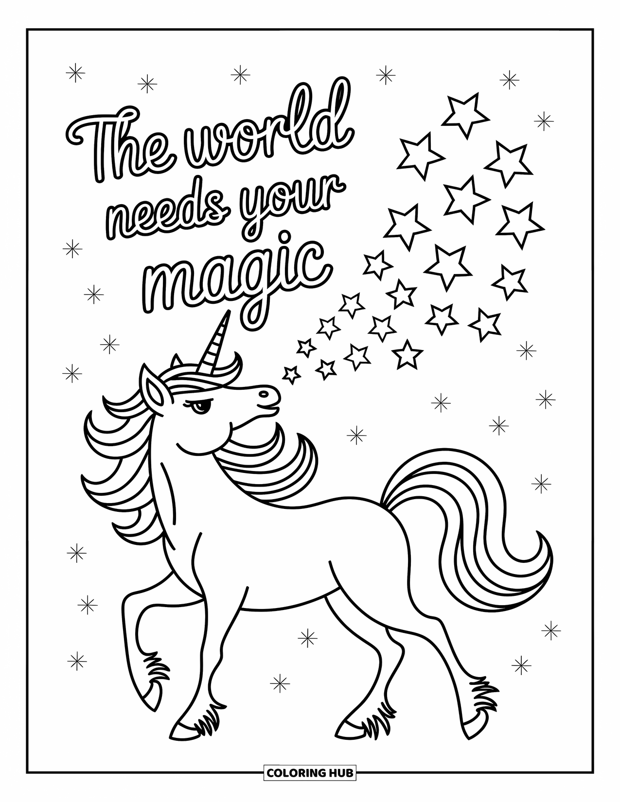 Quote Coloring Page for Kids: Stars sparkle from a unicorn's horn near "The world needs your magic"