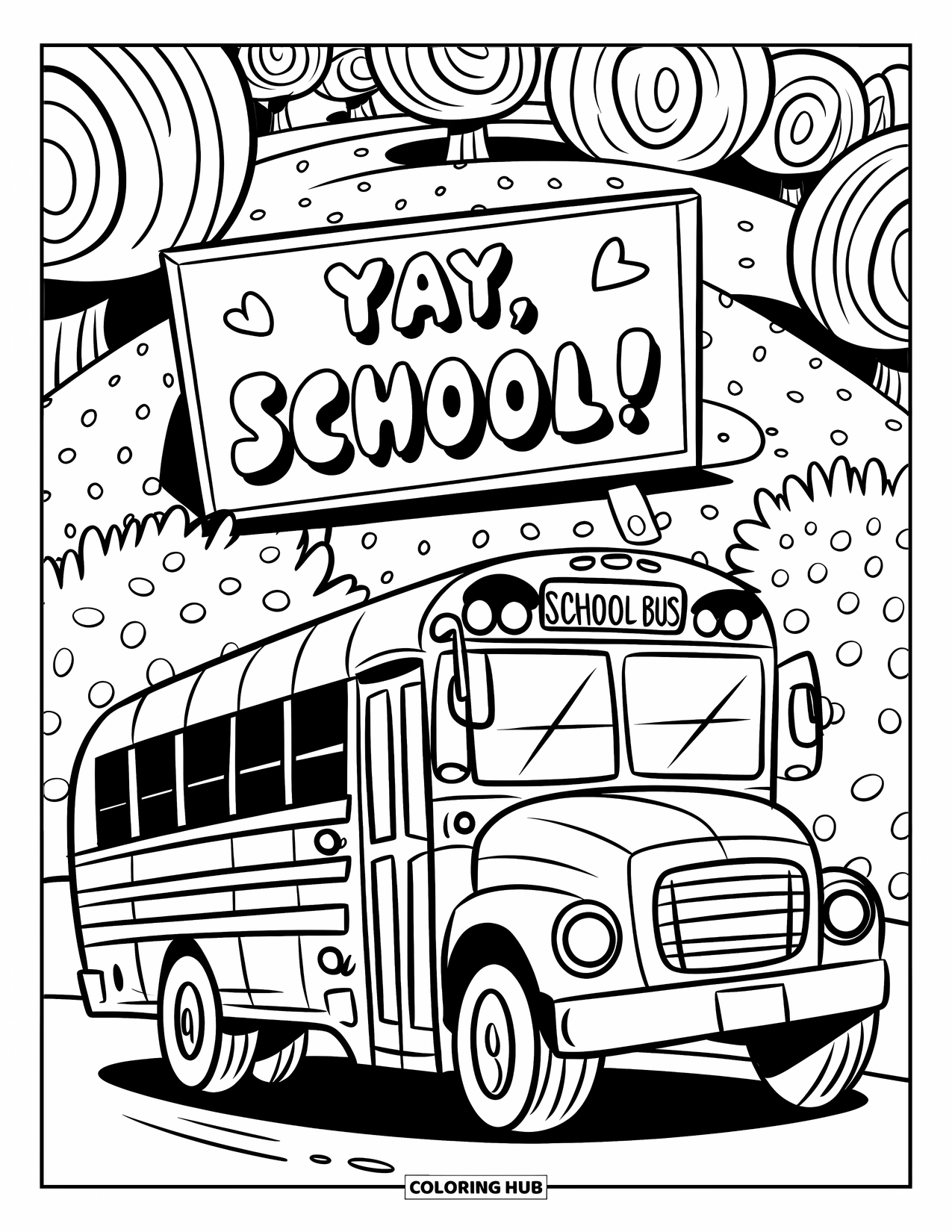 School Bus Coloring Page for Adults: A school bus parked near a bubbly "Yay, School!" sign and whimsical hill