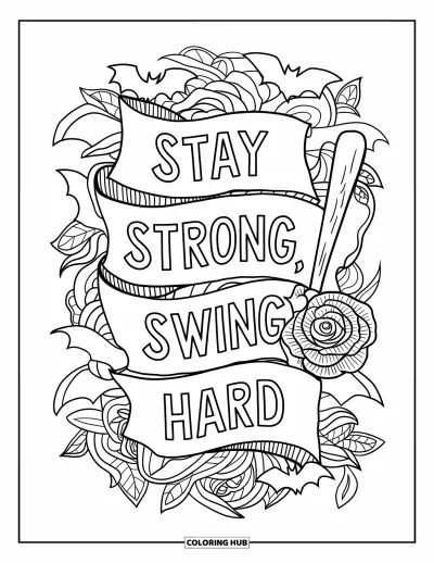 Coloriage de softball pour adultes : « Stay Strong, Swing Hard » s'entrelace à des battes et des roses dans un design floral détaillé