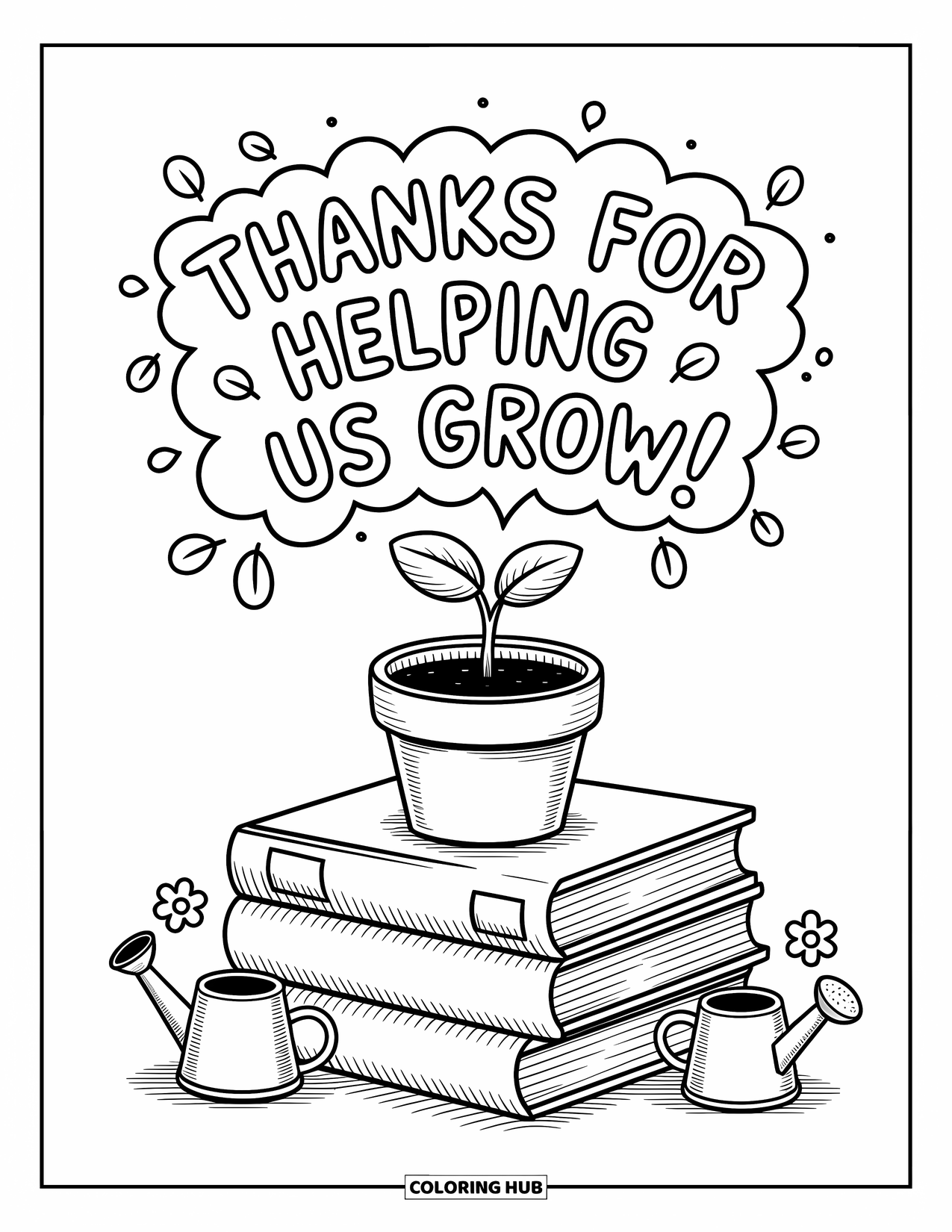 Teacher Appreciation Coloring Page for Adults: A sprouting plant and books sit under the message "Thanks for Helping Us Grow!"