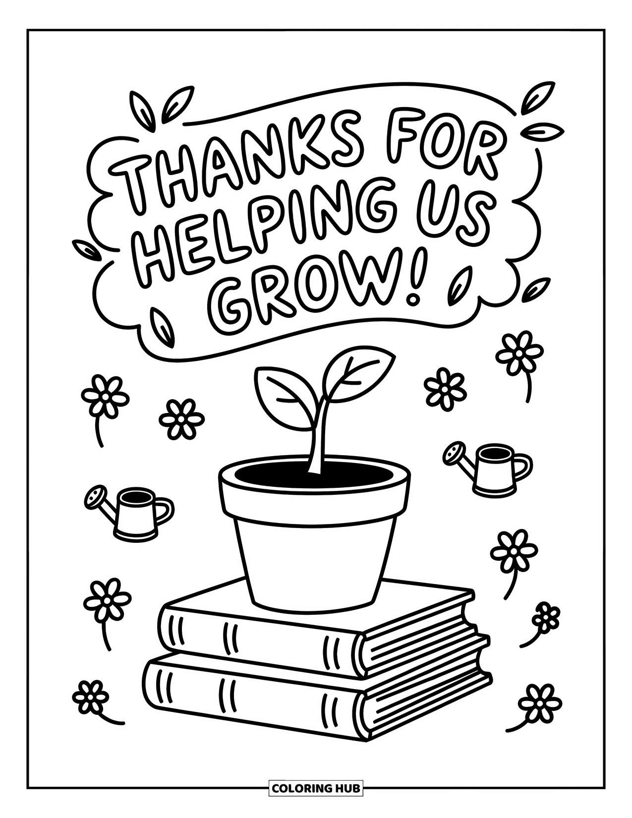 Teacher Appreciation Coloring Page for Adults: A tiny seedling grows on books below the banner "Thanks for Helping Us Grow!"