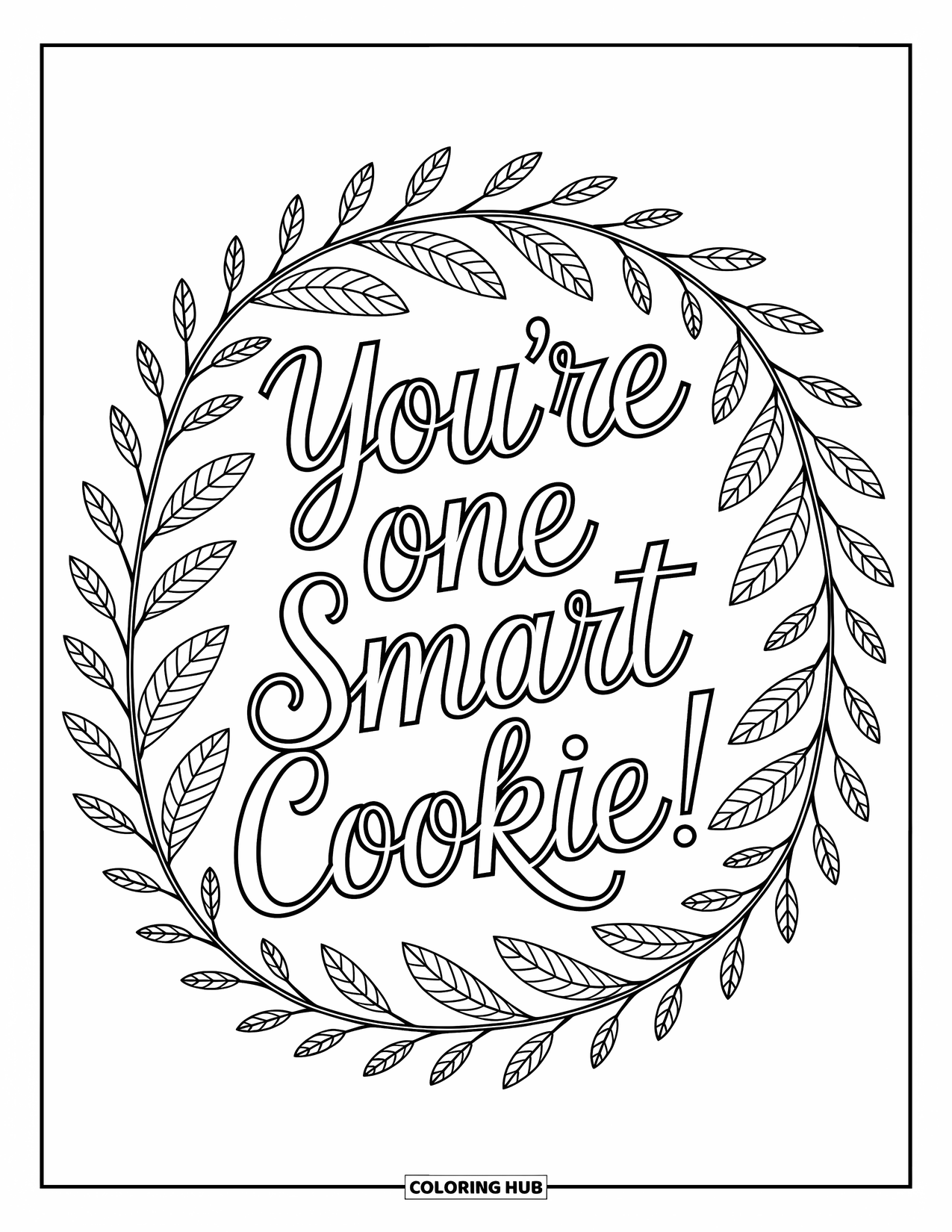 Teacher Appreciation Coloring Page for Adults: Botanical wreath with vines and florals celebrates a smart cookie