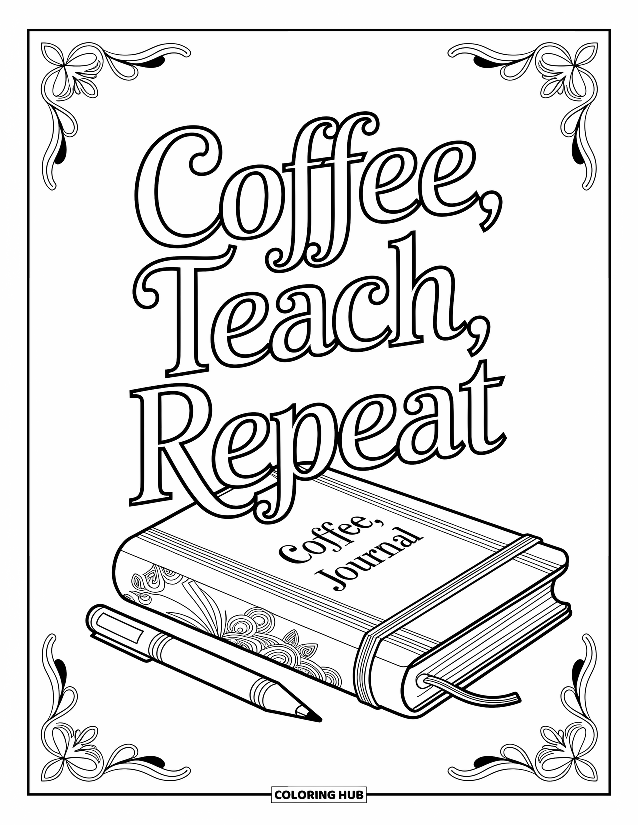 Teacher Appreciation Coloring Page for Adults: Coffee, journals, and teaching tools surround a cozy phrase