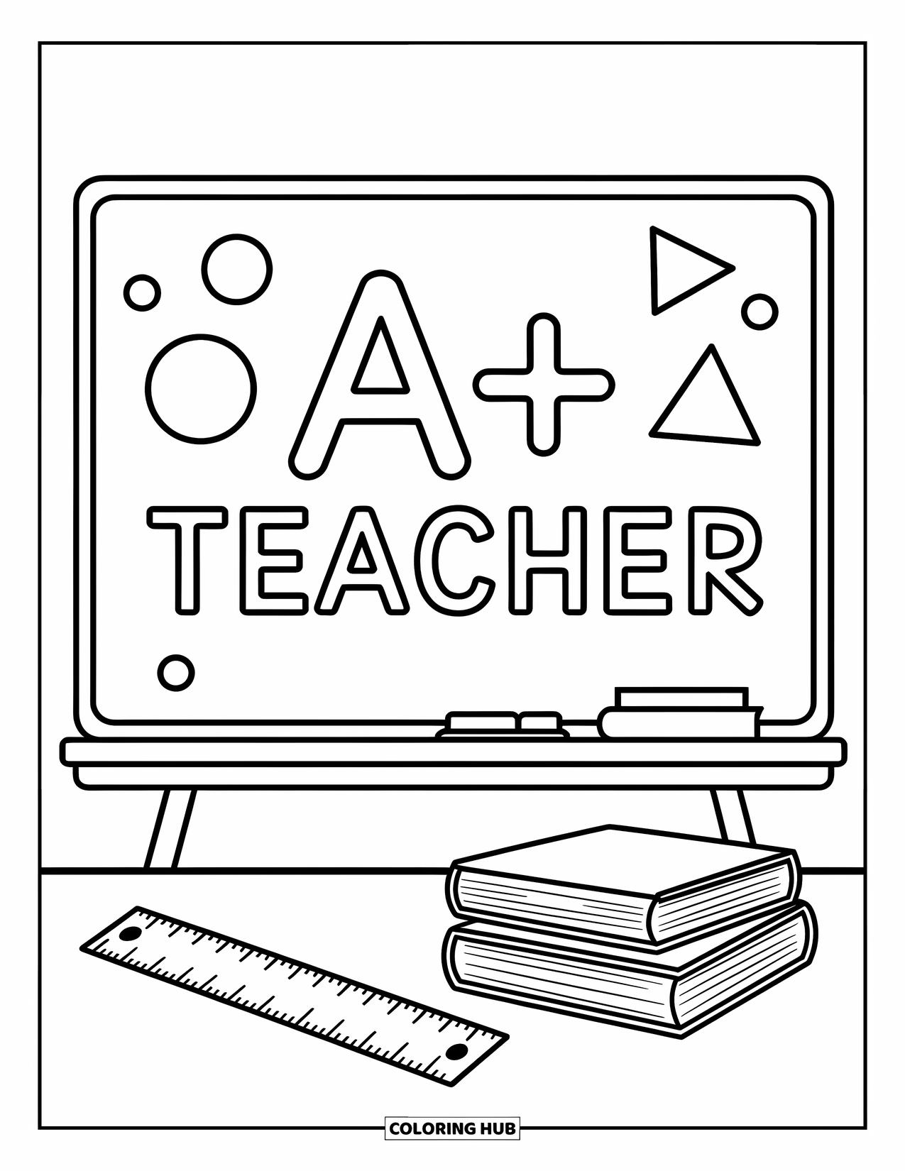 Teacher Appreciation Coloring Page for Kids: A whiteboard with shapes and books displays the phrase "A+ Teacher" in outlined text