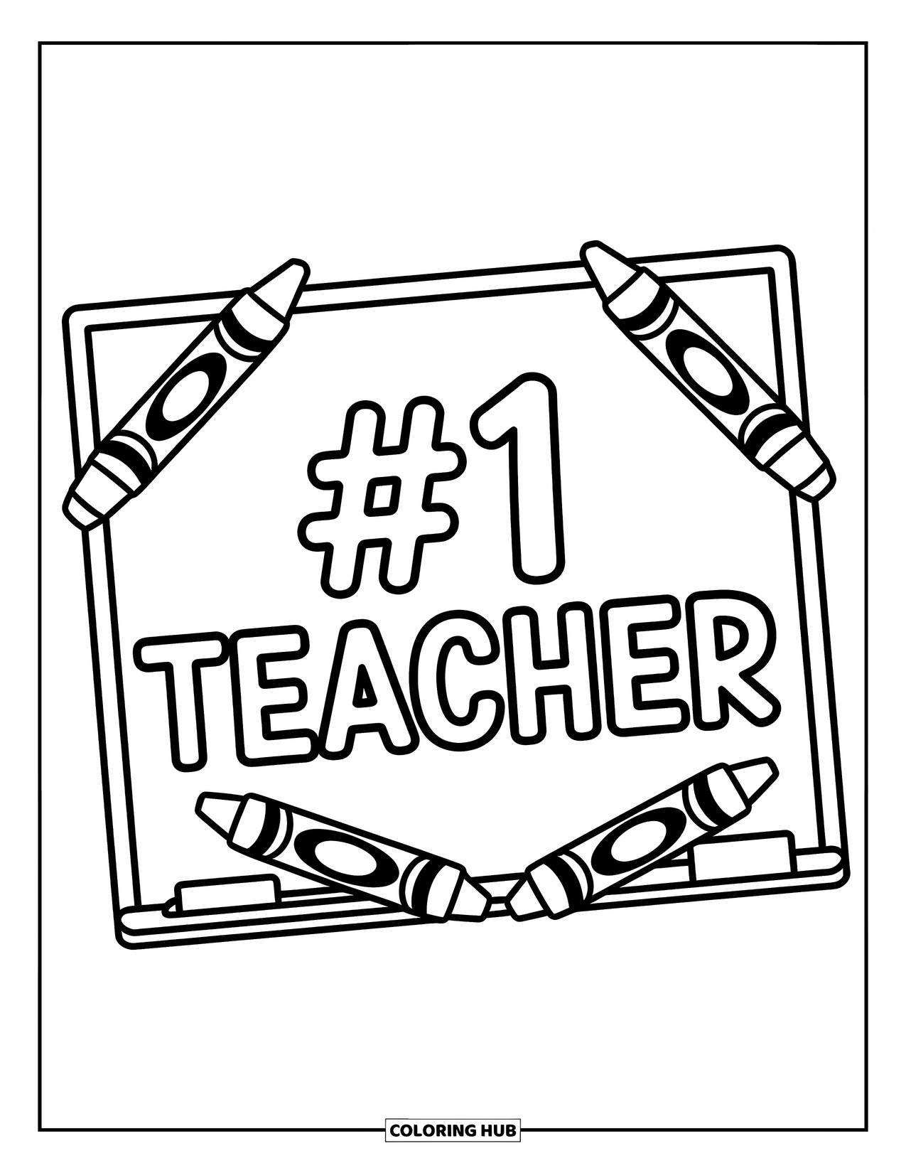 Teacher Appreciation Coloring Page for Kids: Three crayons sit near a chalkboard that says "#1 Teacher"