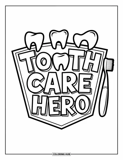 Coloriage de dents pour enfants : Une dent fière trône au centre d'un badge amusant « Tooth Care Hero »