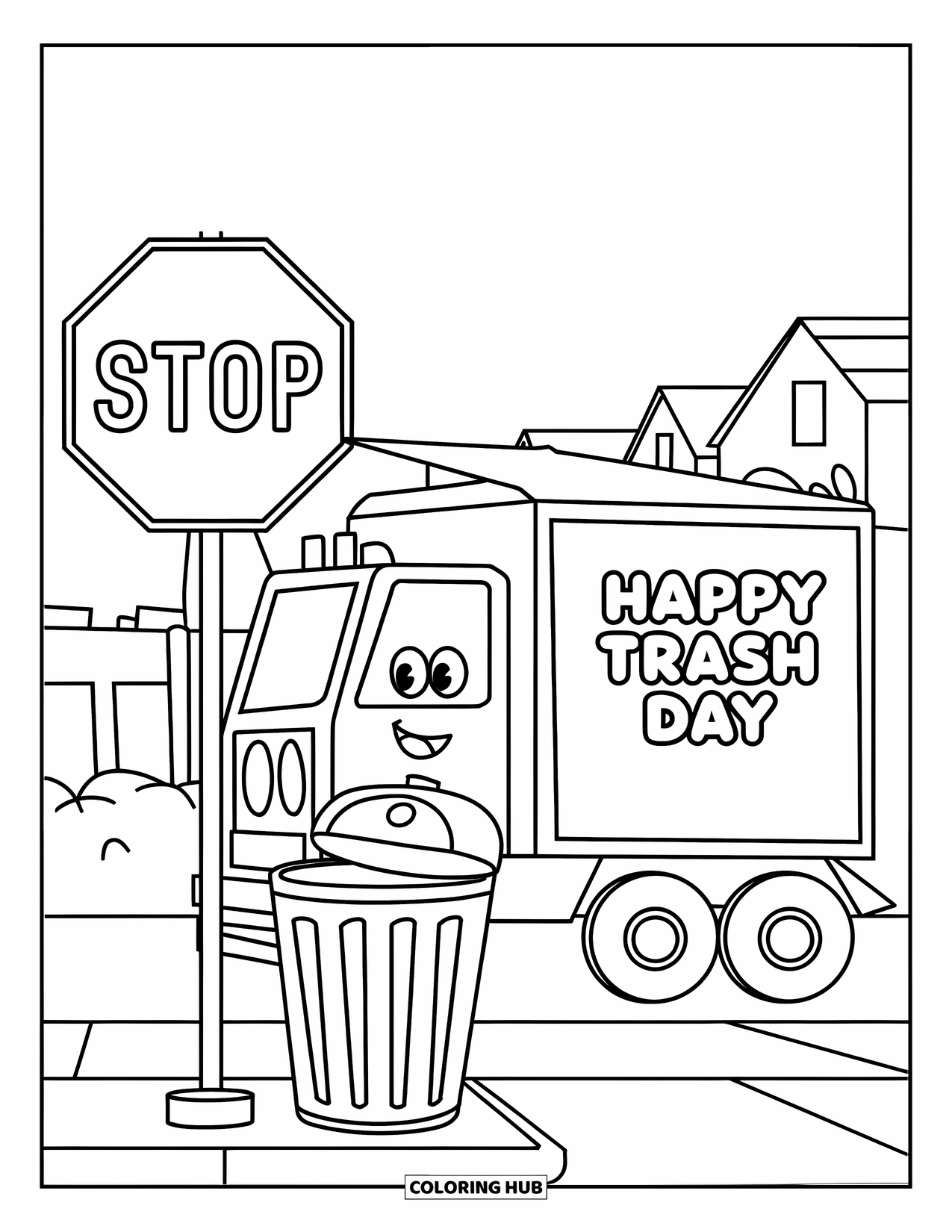 Trash Truck Coloring Page for Kids: A cheerful truck marked "Happy Trash Day" rests beside a stop sign and houses