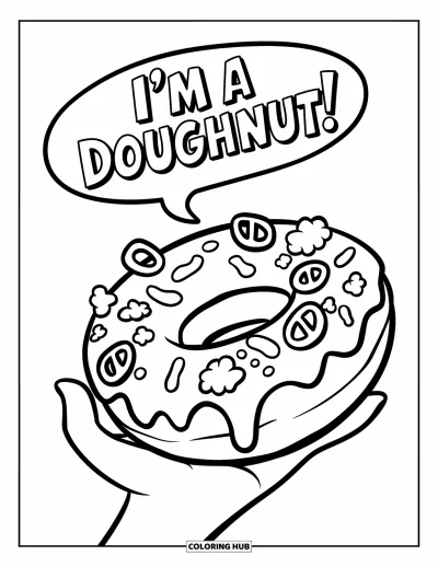 Doughnut Coloring Page for Kids: A talking doughnut with popcorn, pretzels, and drizzle says, "I'm a doughnut!"