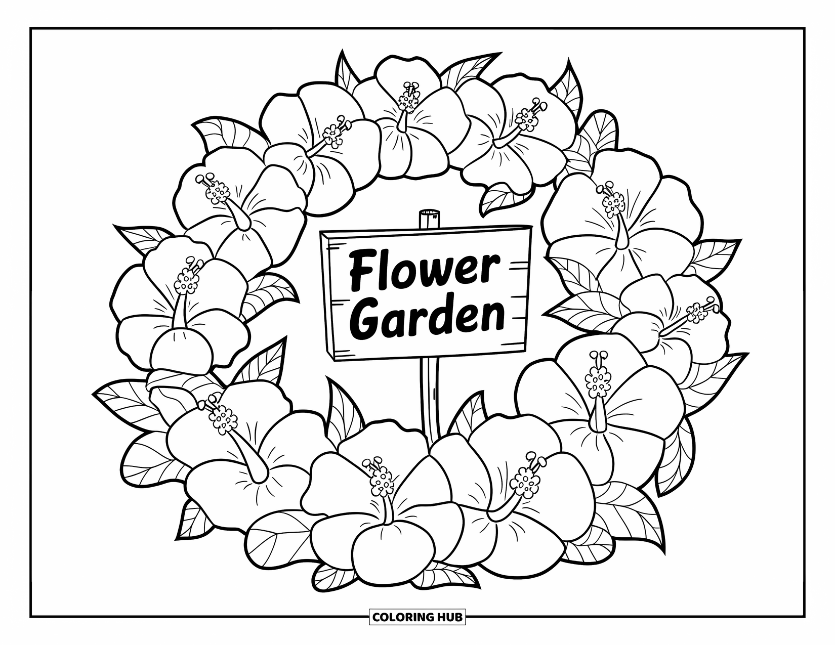 Flower Garden Coloring Page for Kids: Oversized hibiscus flowers circle a garden with a wooden "Flower Garden" sign
