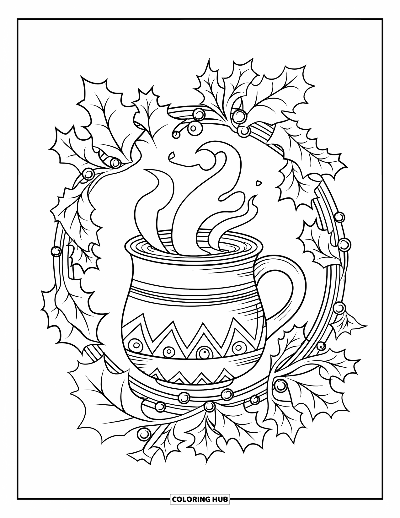Hot Cocoa Coloring Page for Adults: Swirling steam rises from a rustic mug inside an ivy and holly border