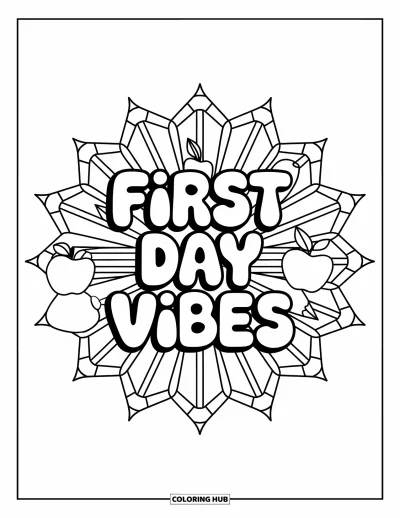 Back To School Coloring Page for Adults: Bubbly "First Day Vibes" framed by a sunburst of school doodles