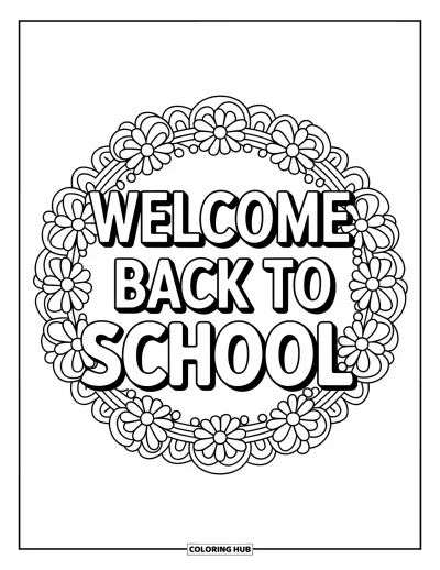 Back To School Coloring Page for Adults: "Welcome Back to School" inside a floral mandala with warm, welcoming vibes