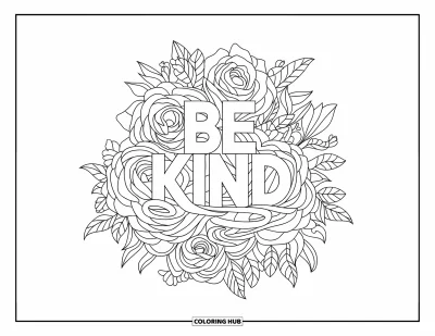 Coloriage sur la gentillesse pour adultes : « Be Kind » enveloppé de roses et de filigrane feuillu sur fond blanc