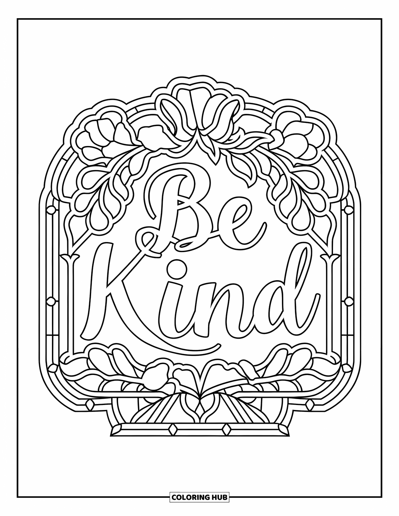 Be Kind Coloring Page for Adults: Elegant "Be Kind" with stained glass florals and bold outlines