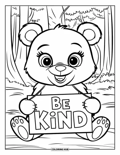 Coloriage sur la gentillesse pour enfants : Ourson mignon tenant un panneau « Be Kind » assis dans une forêt