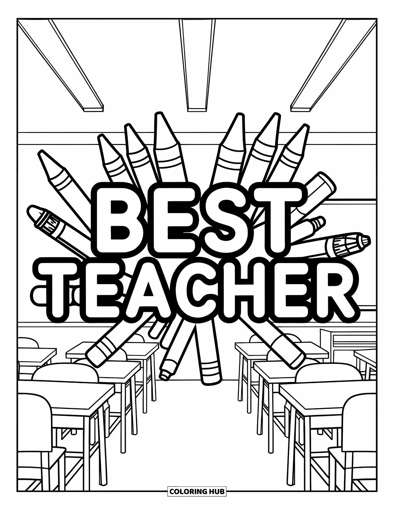 Best Teacher Coloring Page for Adults: "Best Teacher" text with giant crayons and pencils in a classroom