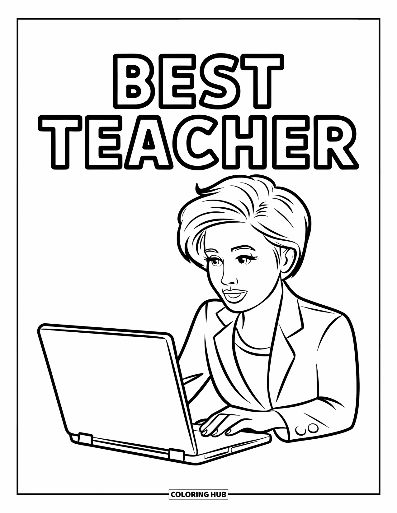 Best Teacher Coloring Page for Kids: A teacher uses a laptop with "Best Teacher" above