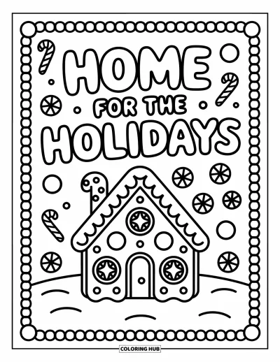 Coloriage de carte de Noël pour adultes : Maison en pain d'épices avec "Home for the Holidays" en lettres sucrées façon glaçage
