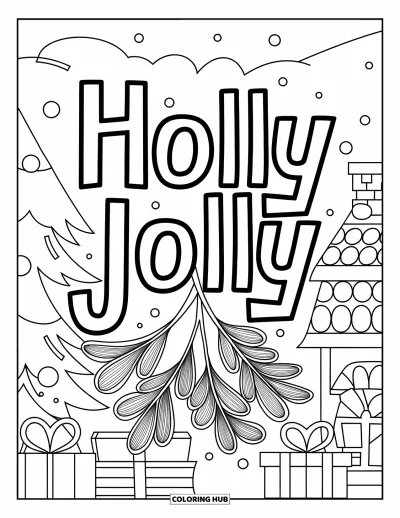 Coloriage de carte de Noël pour adultes : "Holly Jolly" avec du gui au-dessus d'une scène de Noël avec un sapin et des cadeaux