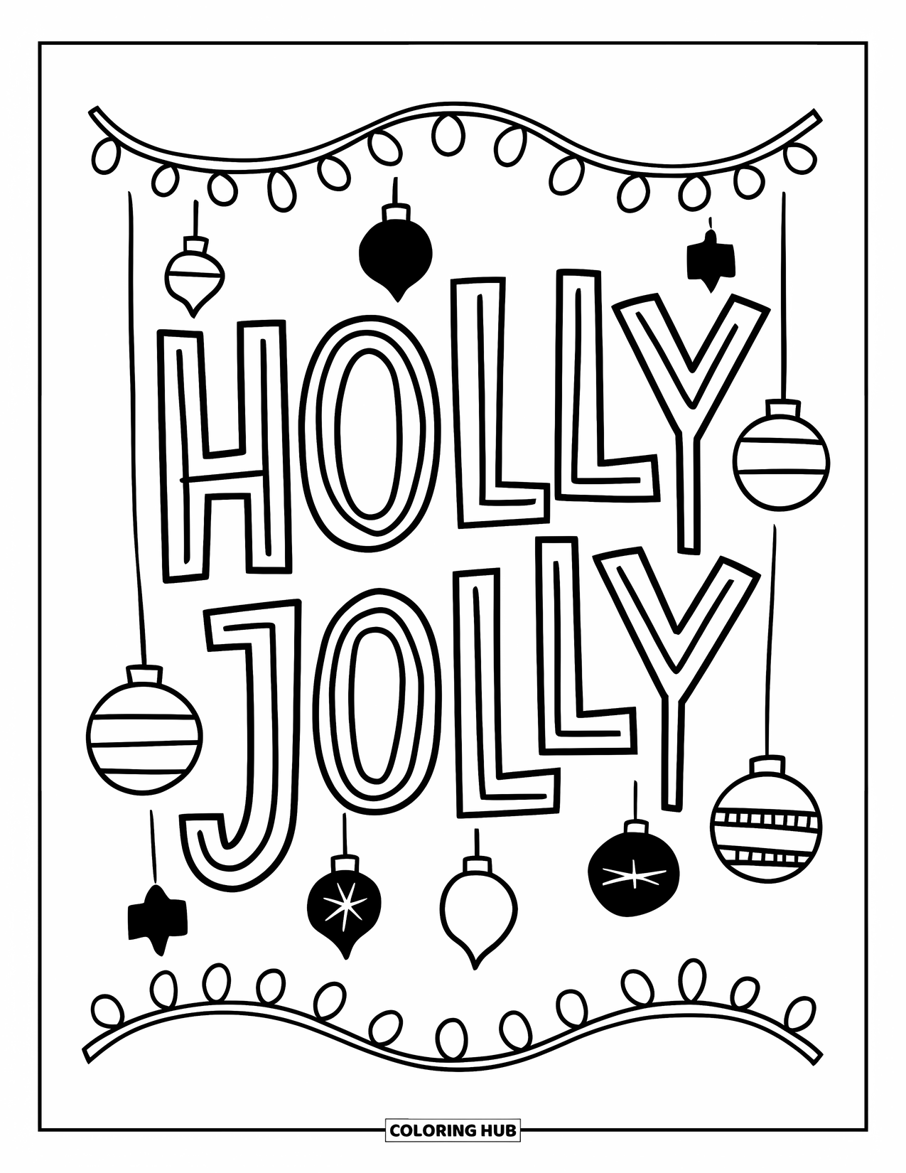 Christmas Card Coloring Page for Kids: Holly Jolly text with garlands and ornaments in a fun festive frame