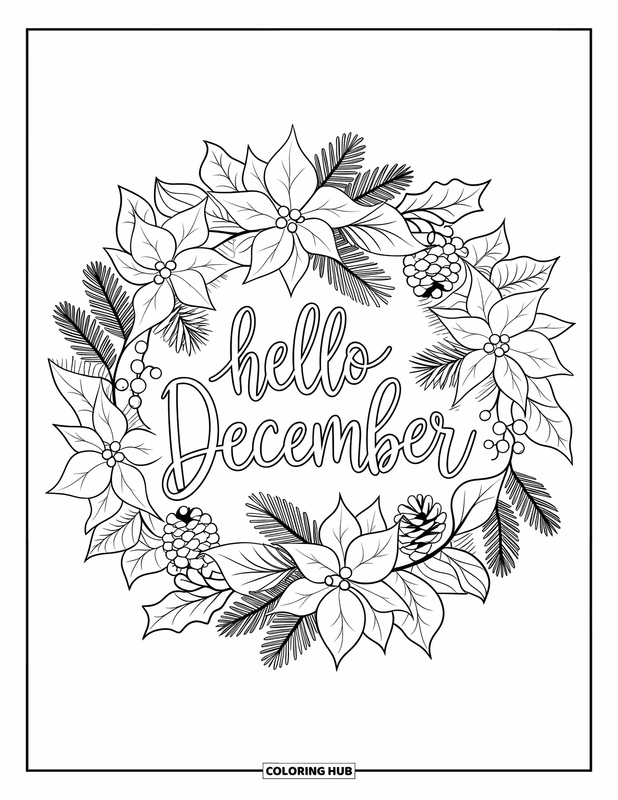 December Coloring Page for Adults: "Hello December" rests at the center of a mandala filled with pine and holly