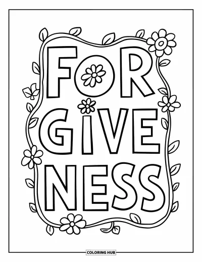 Coloriage du pardon pour enfants : Fleurs et lianes autour du texte « Forgiveness »